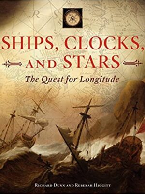 Ships, Clocks, and Stars: The Quest for Longitude